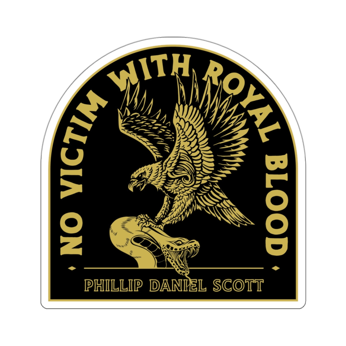 "No Victim With Royal Blood" Sticker